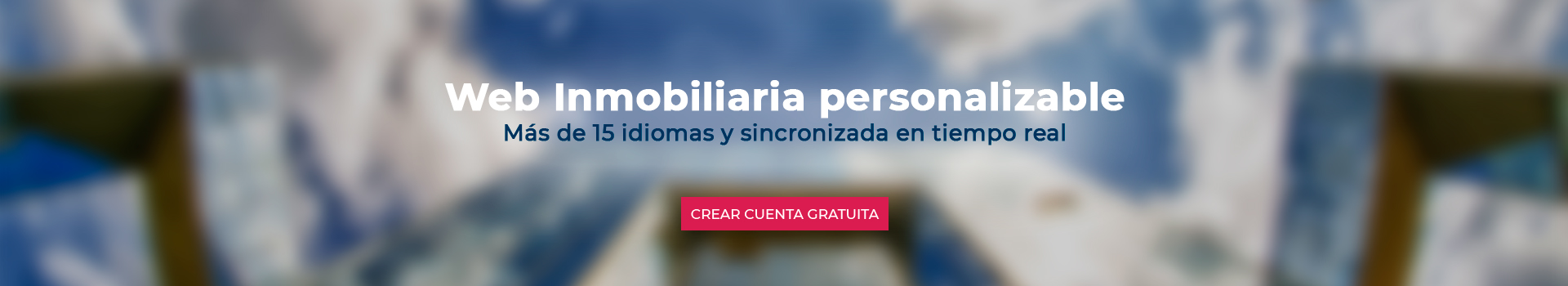 Web inmobiliarioa personalizable con más de 15 idiomas y sincronizada en tiempo real